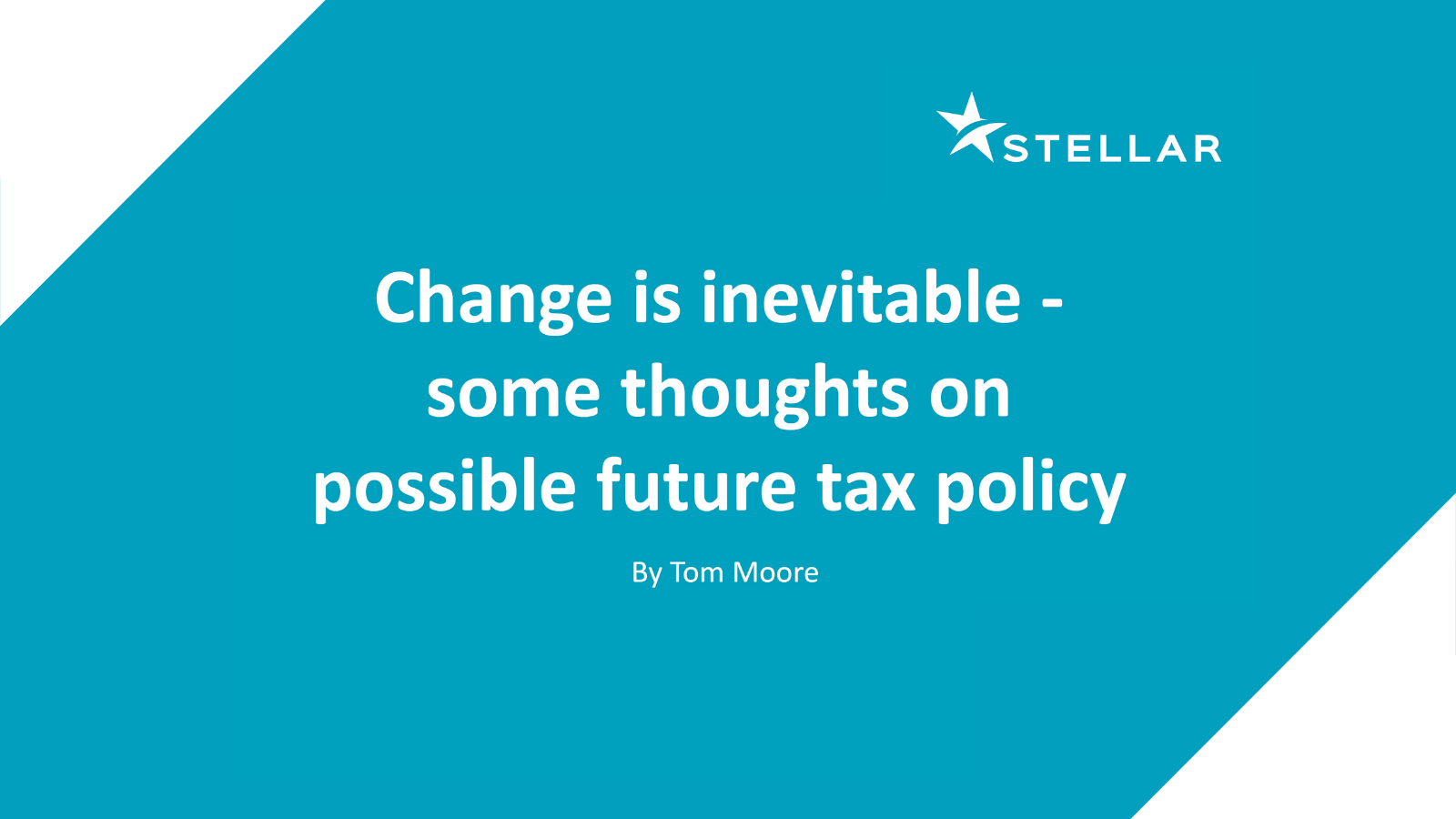 Change Is Inevitable – Some Thoughts On Possible Future Tax Policy ...